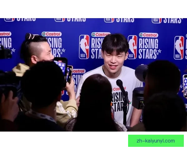 杨瀚森新秀赛放言欲长高破瓶颈